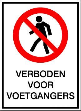 A3 Sign - Verboden voor voetgangers