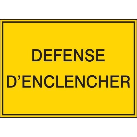 Waarschuwingspictogram - DEFENSE D'ENCLENCHER