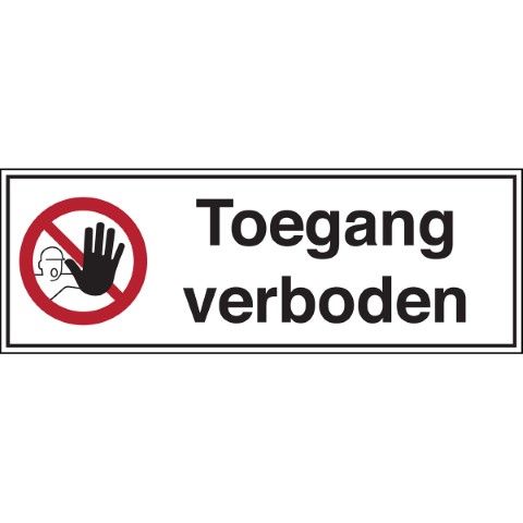 Verbodspictogram - Toegang verboden - Toegang verboden