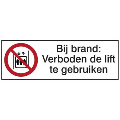 Veiligheidspictogram - Bij brand: Verboden de lift te gebruiken