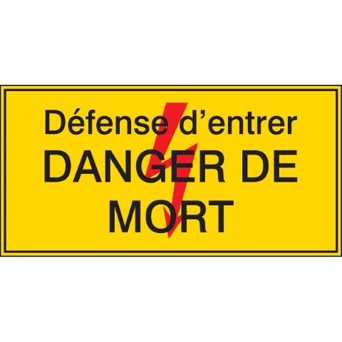 Waarschuwingspictogram - Défense d'entrer DANGER DE MORT